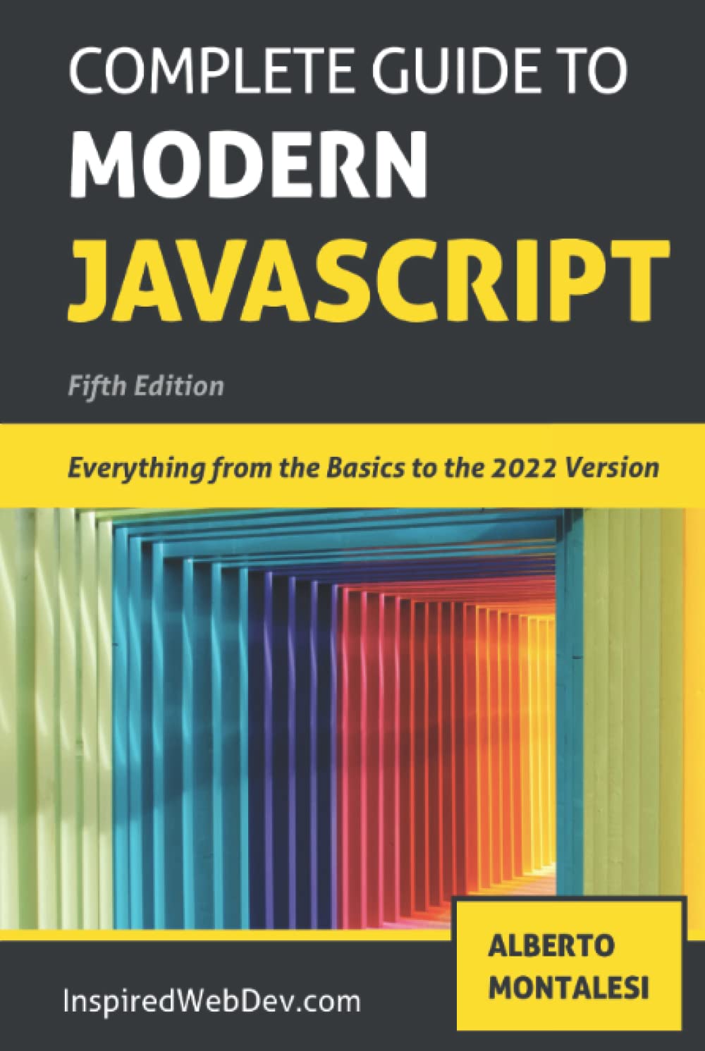 Complete Guide to Modern JavaScript: Learn everything from the basics ...