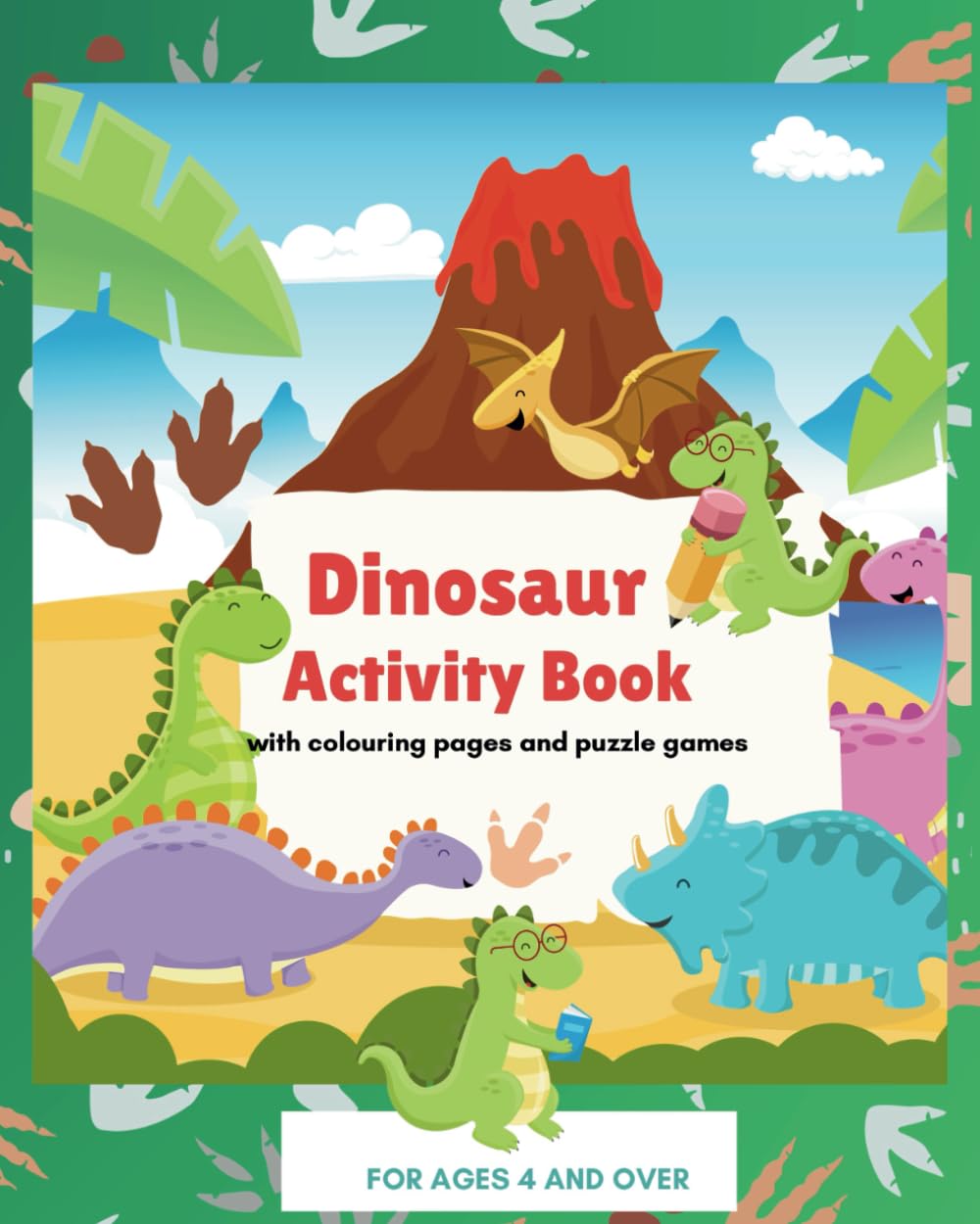 Dinosaur Activity Book: colouring, mazes, word searches, letters, numbers and more !