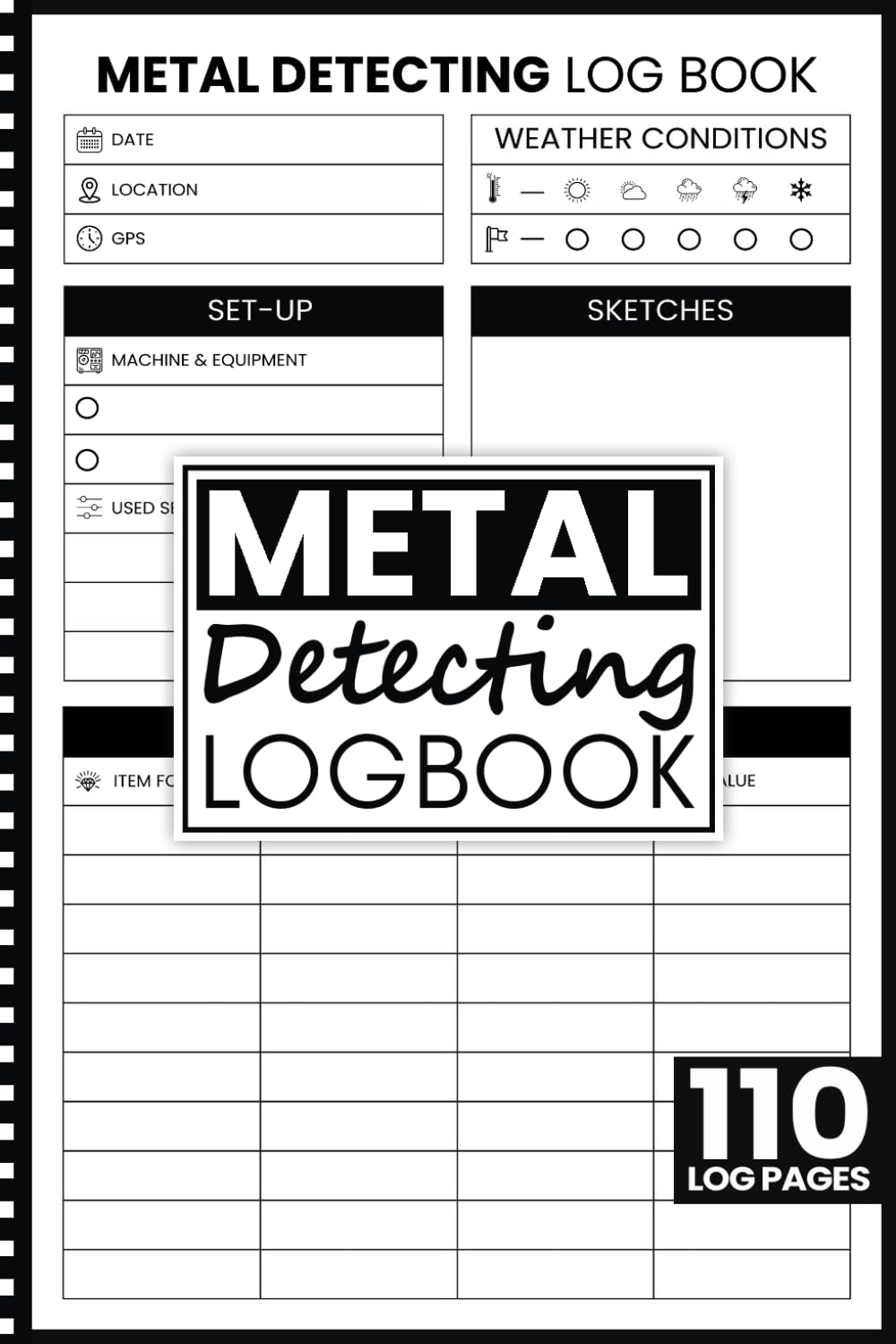 Metal Detecting Log Book: Metal Detector Notebook, Treasure Hunting Inventory For Detectorists, Hidden Treasures Tracker For Boys, Girls, Adults