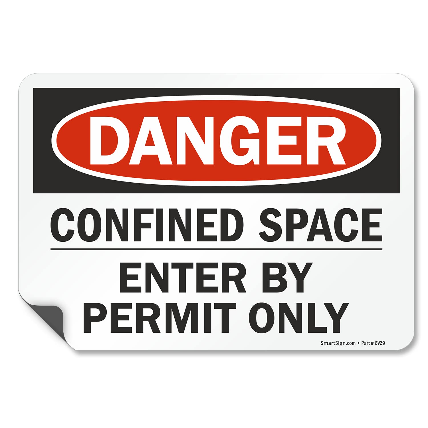 SmartSign Danger Confined Space Sticker Label, Confined Space Enter by Permit Only Labe; | 7" x 10" Magnetic, Made in USA