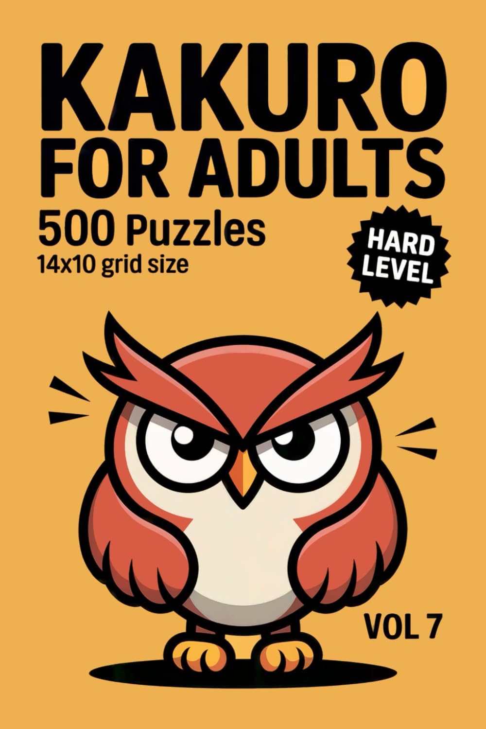 Kakuro for Adults: 500 Hard Puzzles In 14 X 10 Grid Size With Multi Step Sum Deduction Volume 7