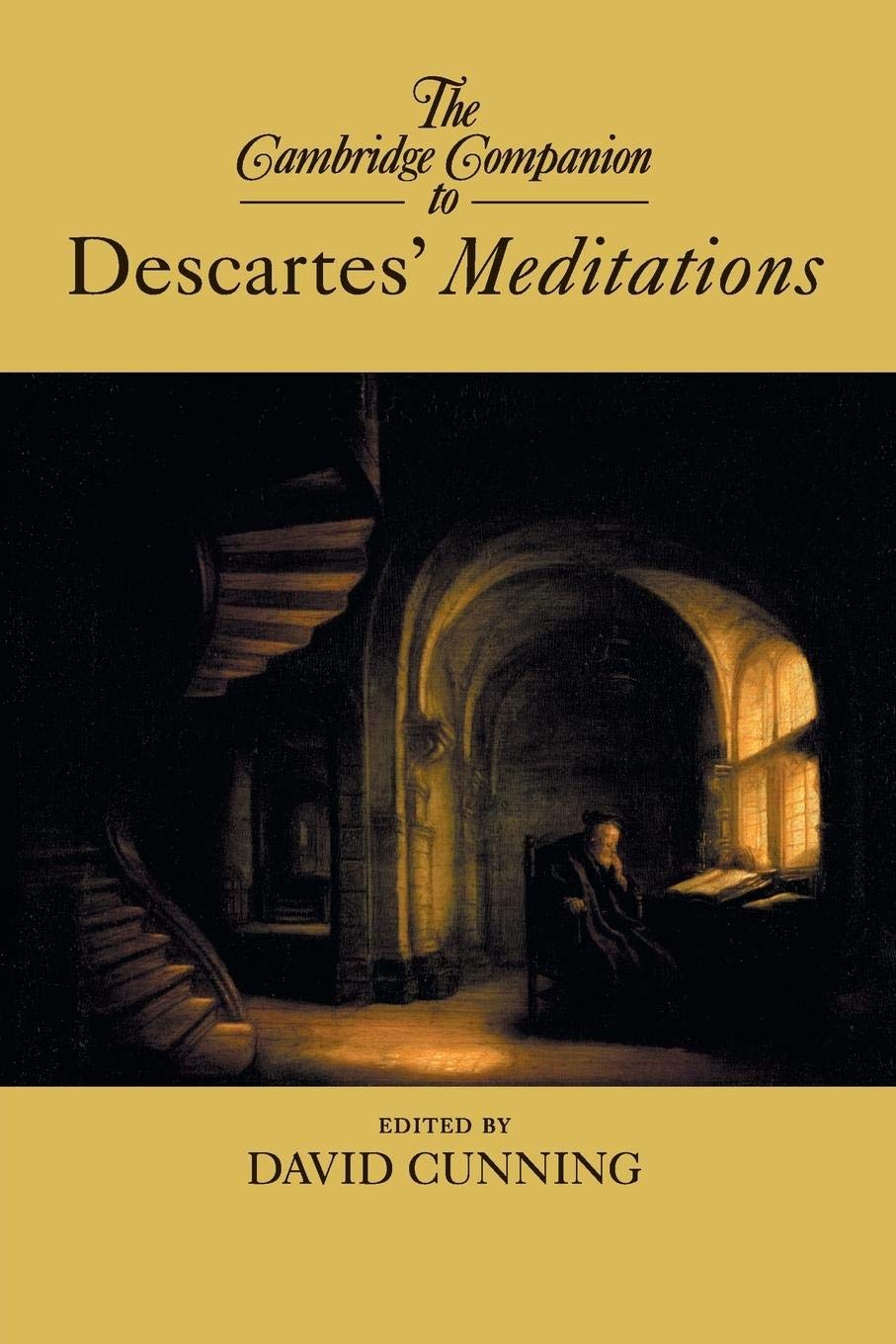 The Cambridge Companion to Descartes' Meditations (Cambridge Companions to Philosophy)