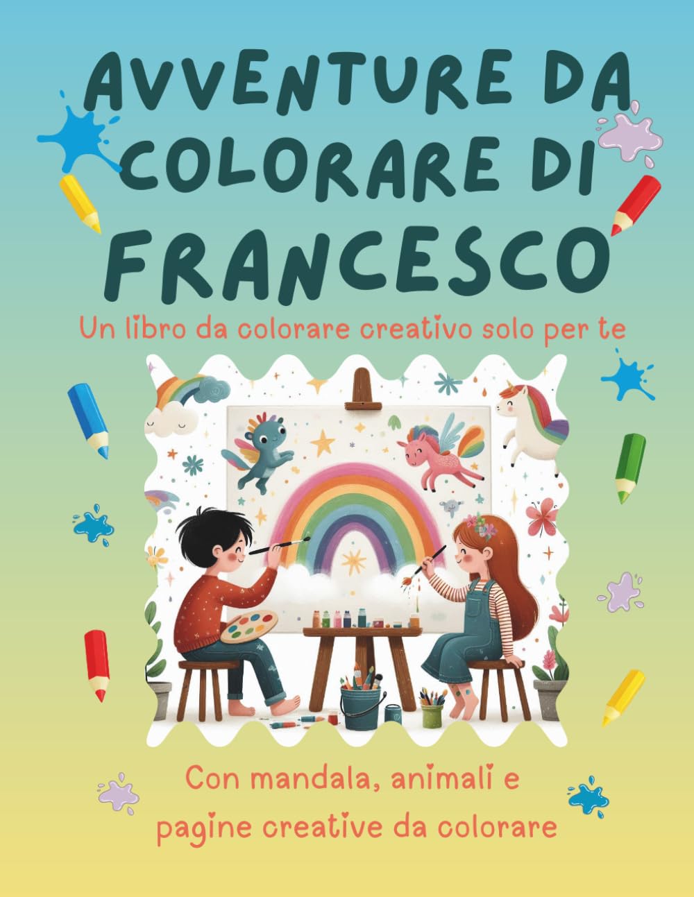 Avventure da colorare di Francesco – libro da colorare personalizzato: Libro per bambini con animali, natura, mandala e pagine interattive | 32 pagine ... (Avventure da colorare personalizzate)
