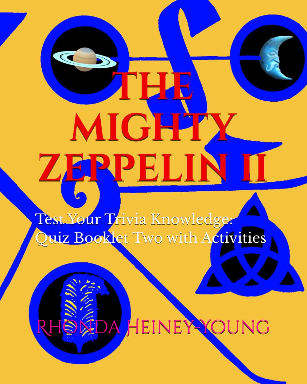 THE MIGHTY ZEPPELIN: Test Your Trivia Knowledge: Quiz Booklet Two with Activities