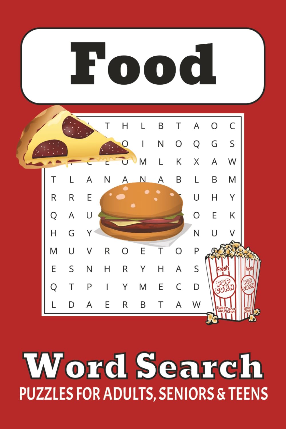 Food Word Search Puzzle Book: Word Searches with Easy to Read Print About Food, Condiments, Restaurants, and More | 6x9 inches, 110 pages | 50+ ... Holidays, and Freetime | Solutions Included