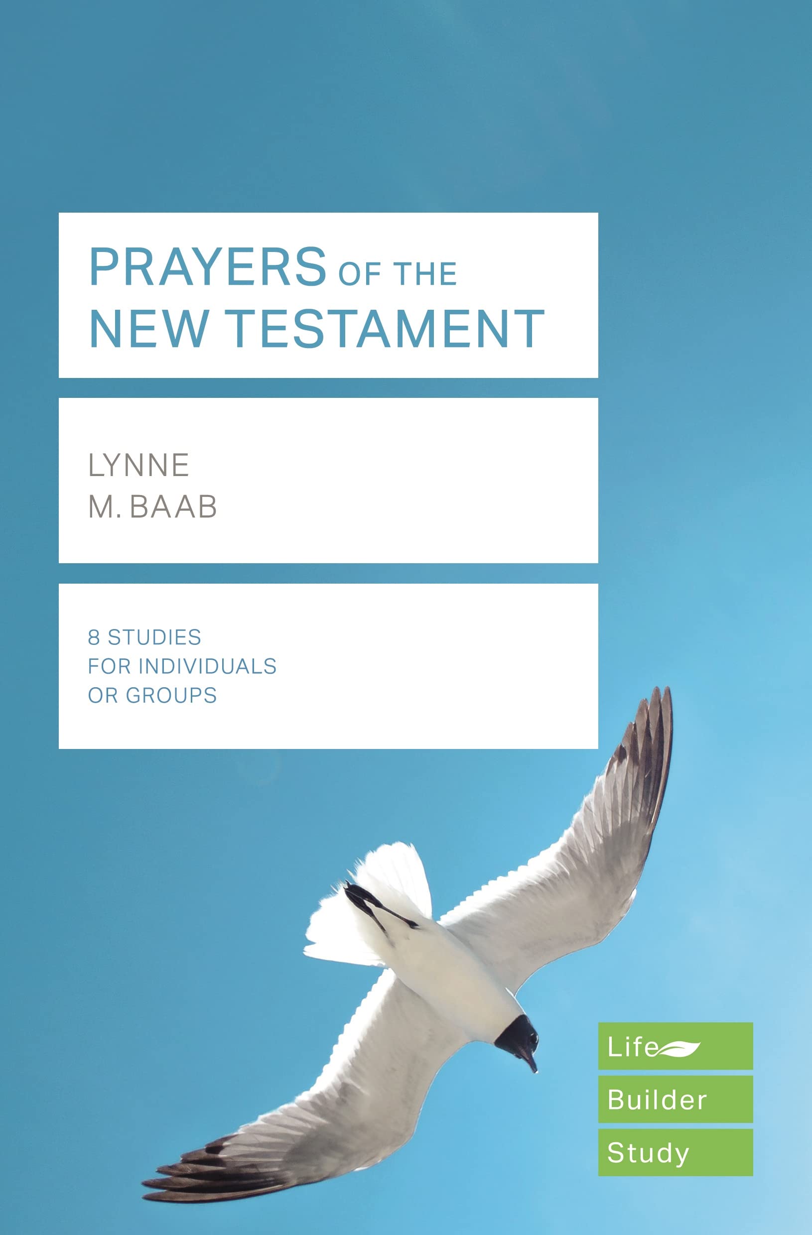 Prayers of the New Testament (Lifebuilder Study Guides) (Lifebuilder Bible Study Guides)