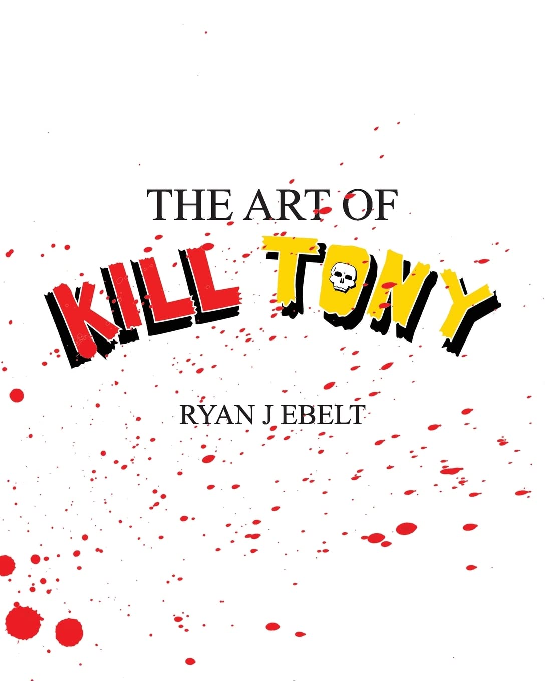 The Art of Kill Tony