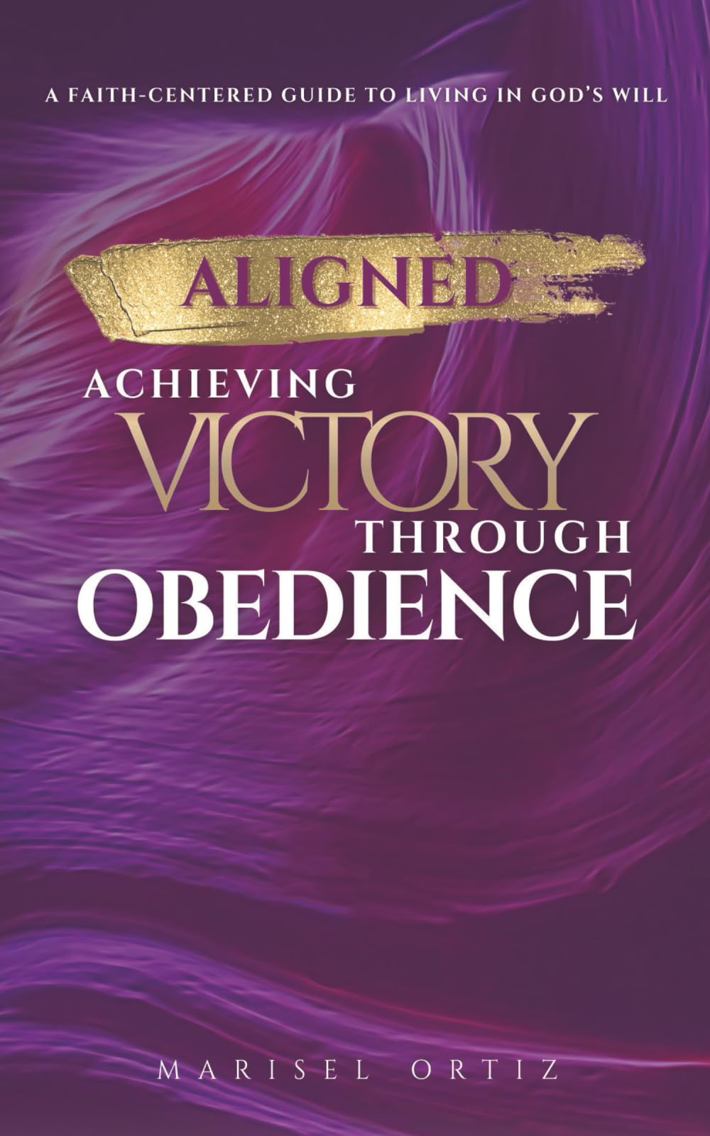 Aligned: Achieving Victory Through Obedience