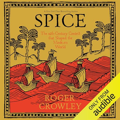 Spice by Roger Crowley episode artwork