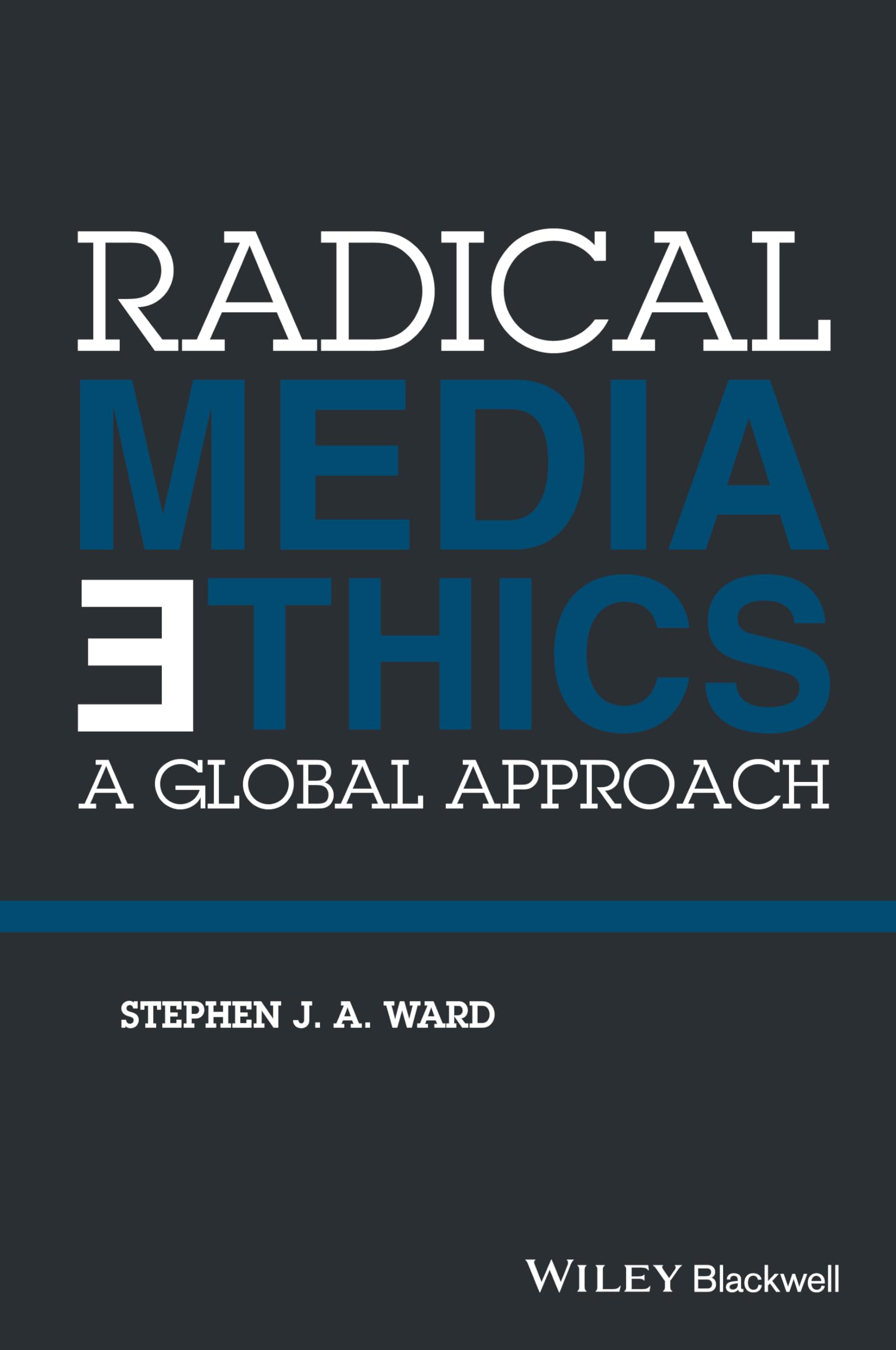 Buy Radical Media Ethics: A Global Approach — BookShops.in