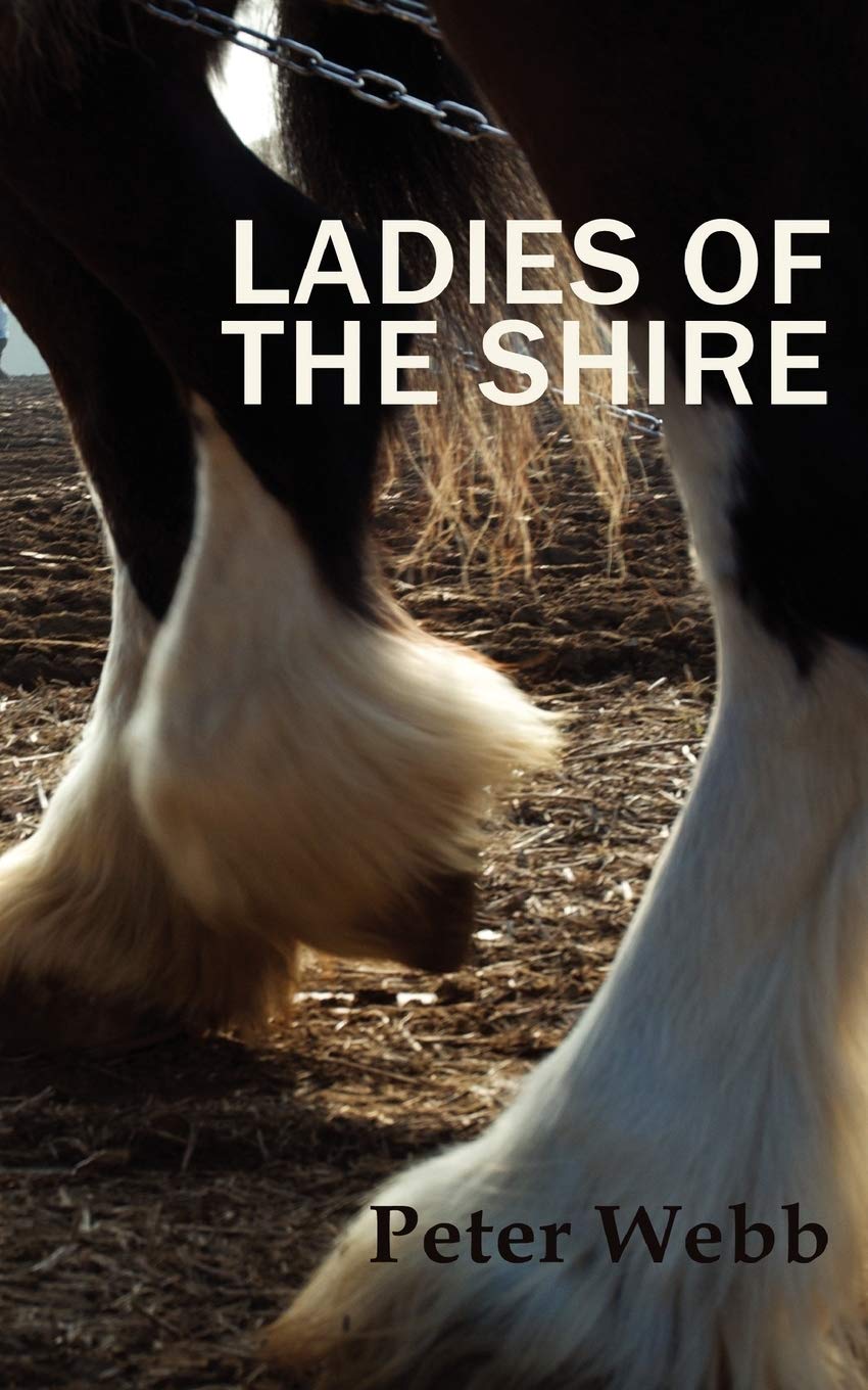Ladies of the Shire - Webb, Peter
