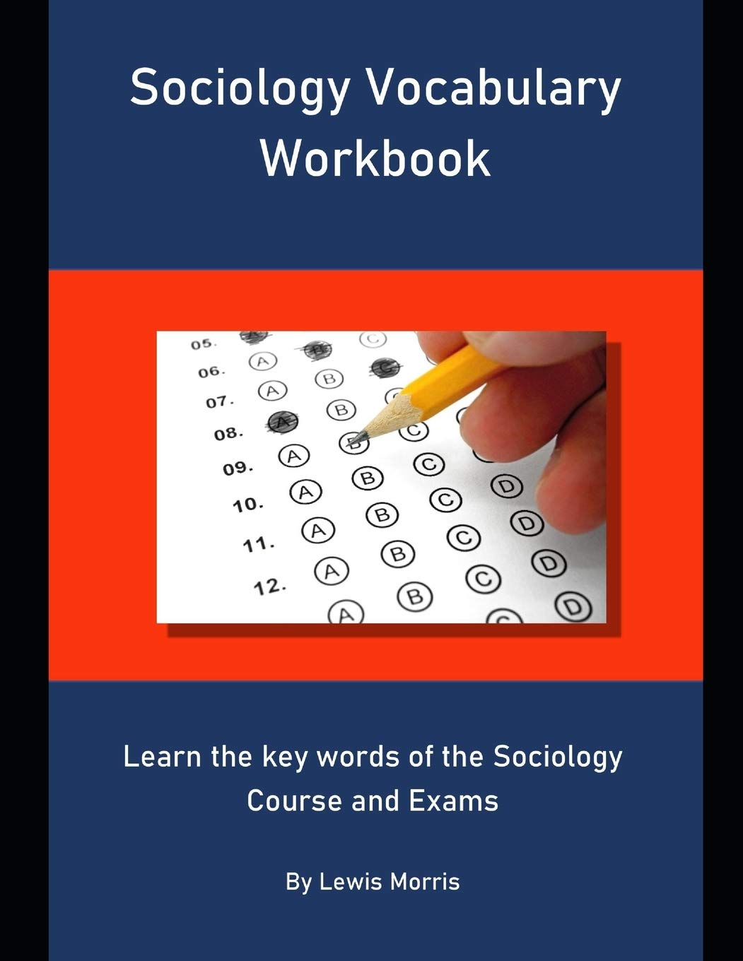 Sociology Vocabulary Workbook: Learn the key words of the Sociology Course and Exams