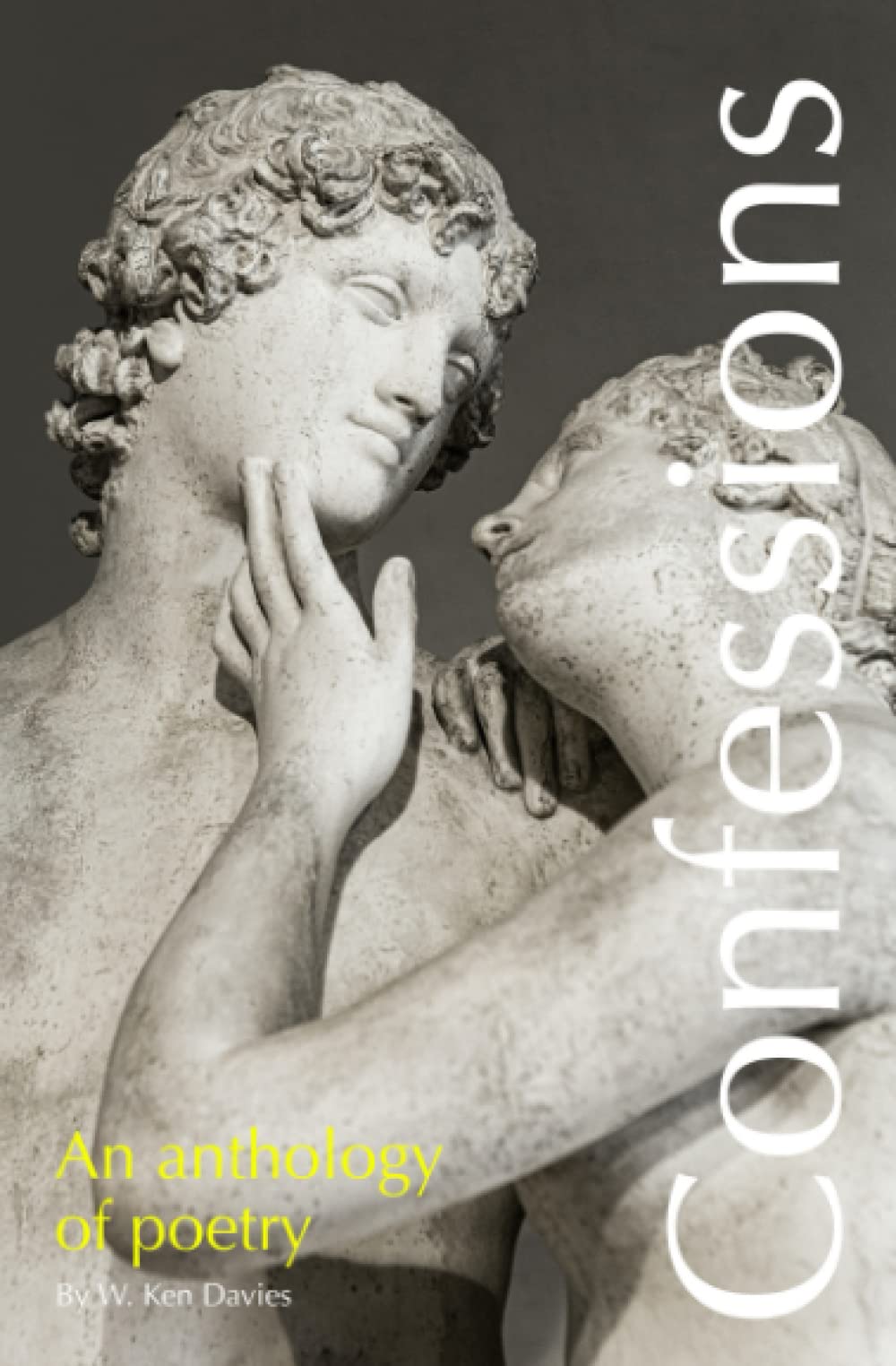 Confessions: An anthology of poetry