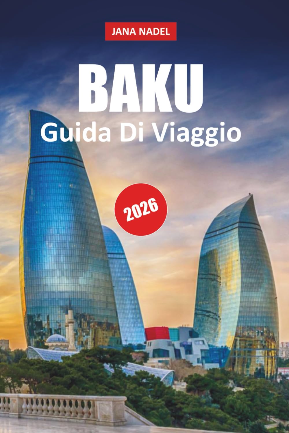 BAKU GUIDA DI VIAGGIO 2026: Esplora strade storiche, luoghi moderni, cultura locale, esperienze gastronomiche e itinerari intelligenti in tutto l'Azerbaigian.