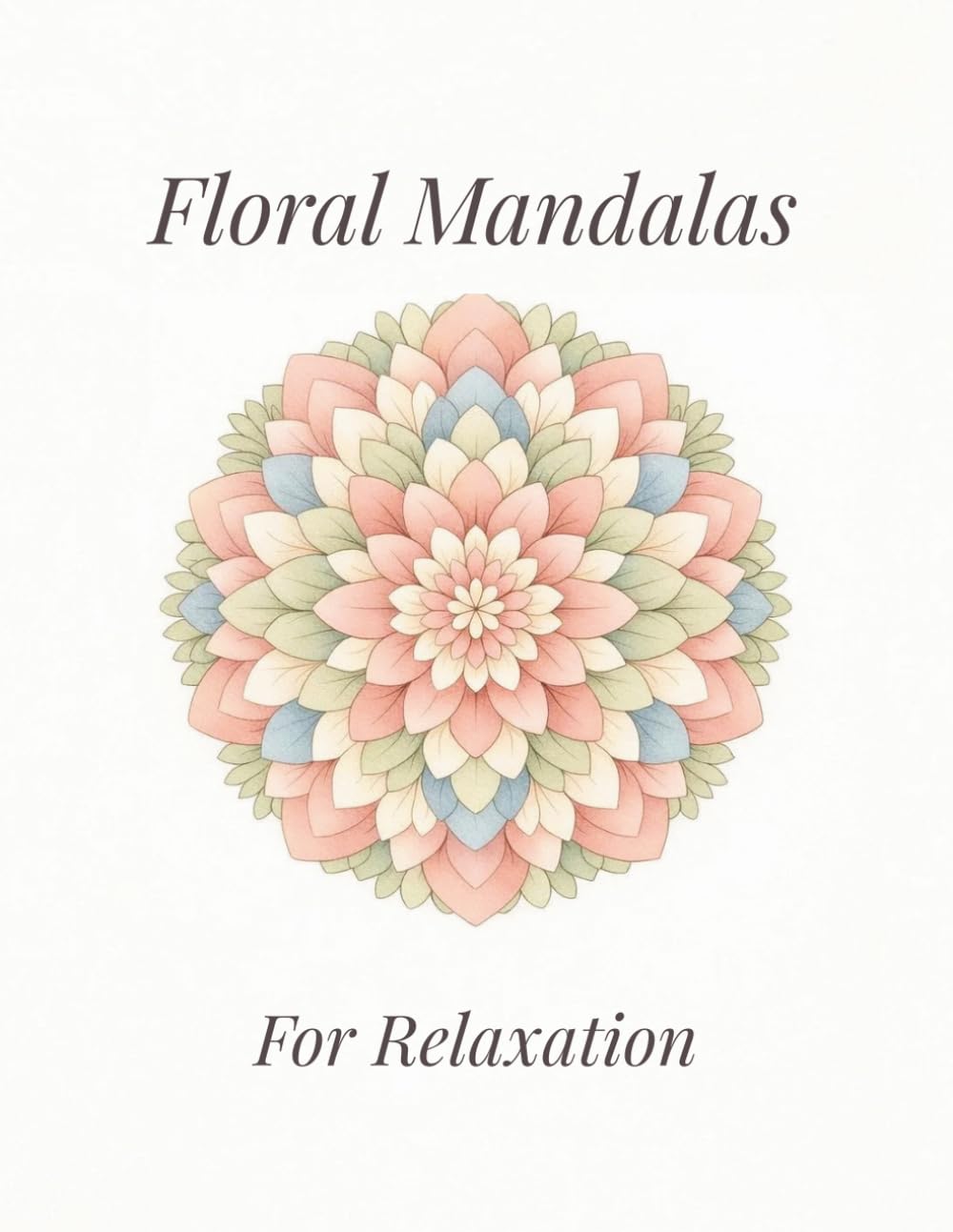 Flower Coloring Book for Adults: 50 Floral Mandalas