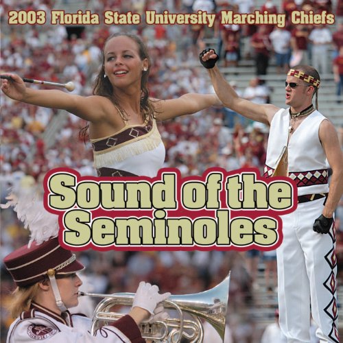 Écouter Sound of the Seminoles de Florida State University Marching