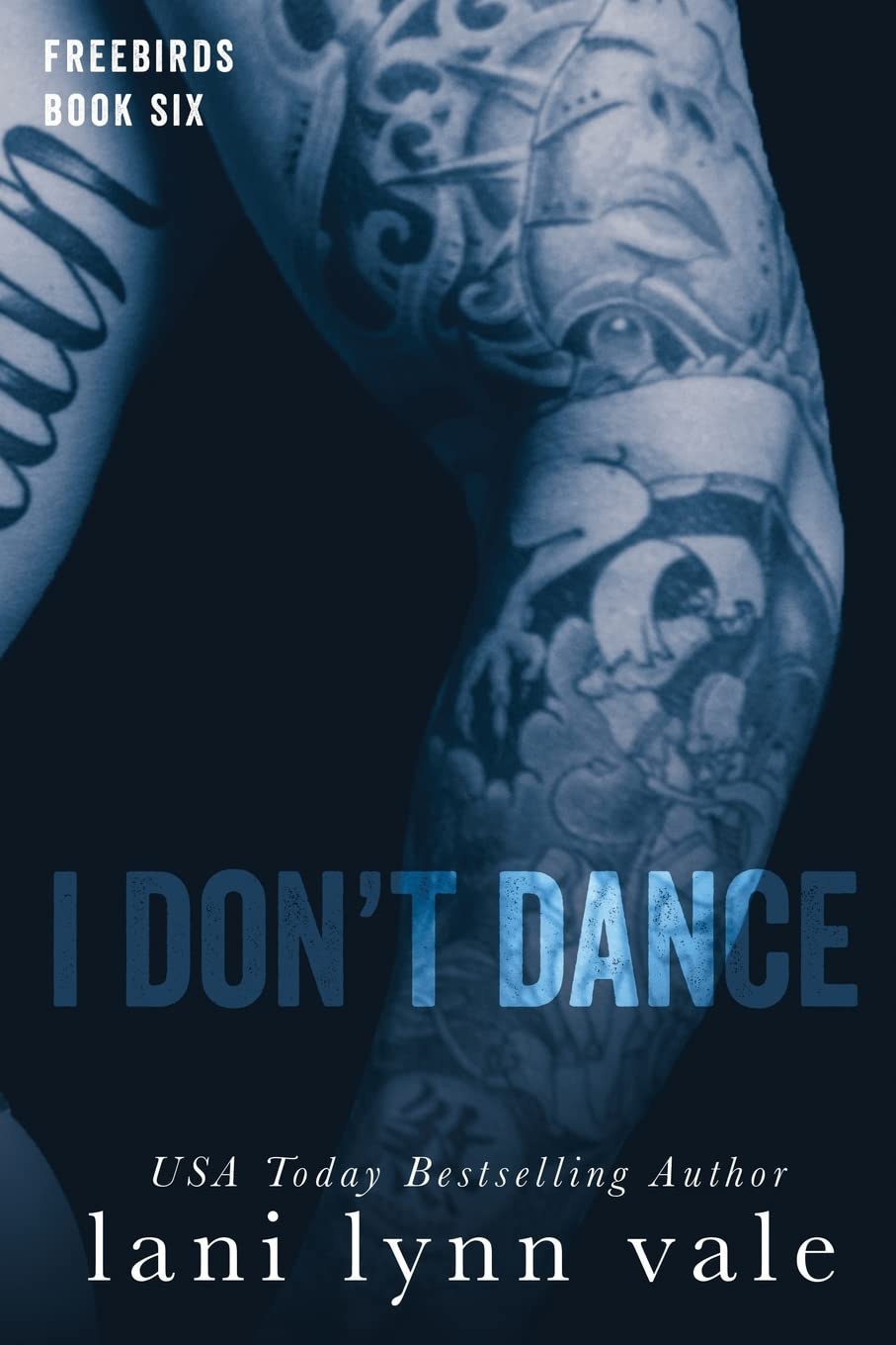 I Don't Dance: Volume 6 (Freebirds)