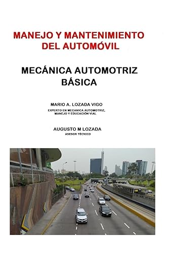 MANTENIMIENTO Y MANEJO DEL AUTOMÓVIL: MECÁNICA AUTOMOTRIZ BÁSICA (Spanish Edition)