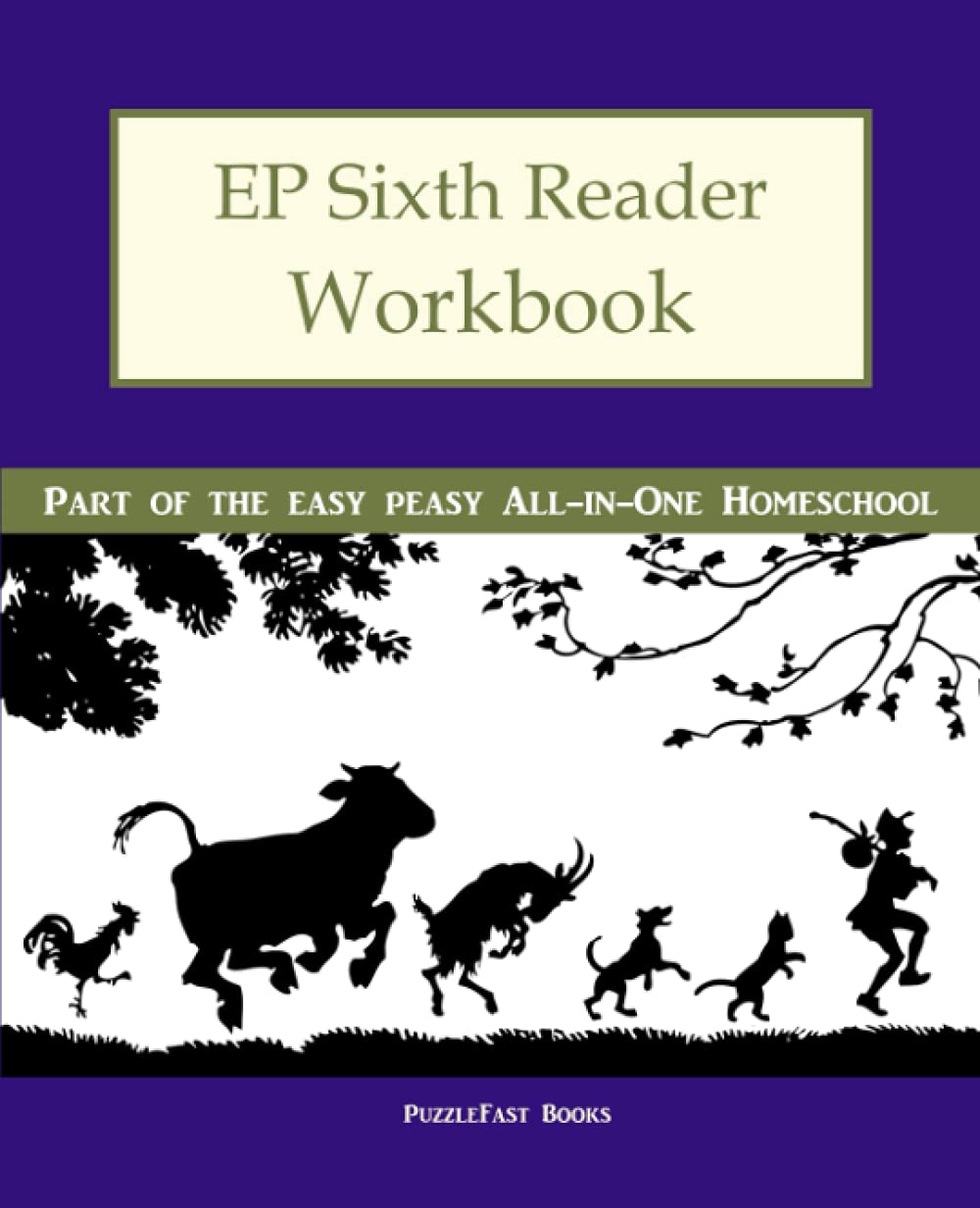 EP Sixth Reader Workbook: Part of the Easy Peasy All-in-One Homeschool (Ep Reader)