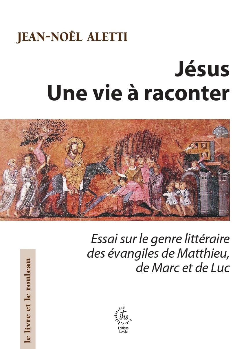 Jésus, une vie à raconter: Essai sur le genre littéraire des évangiles de Matthieu de Marc et de Luc (2026)
