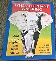 When Elephant Was King 1868724549 Book Cover