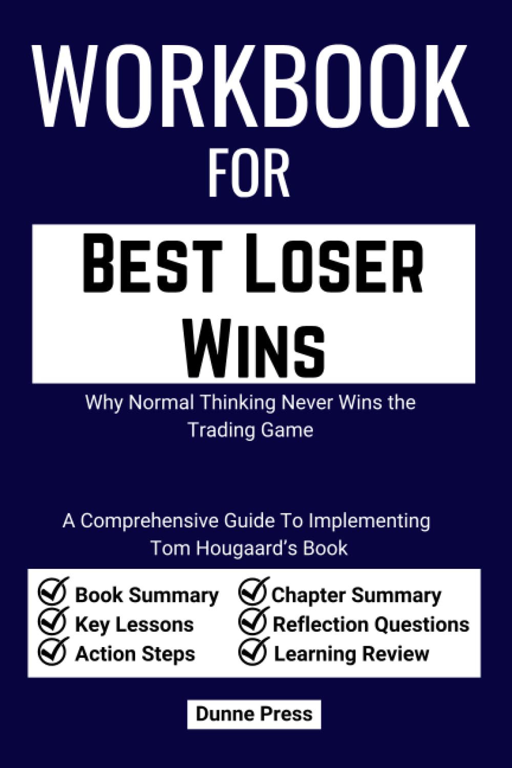 Workbook for Best Loser Wins Why Normal Thinking Never Wins the