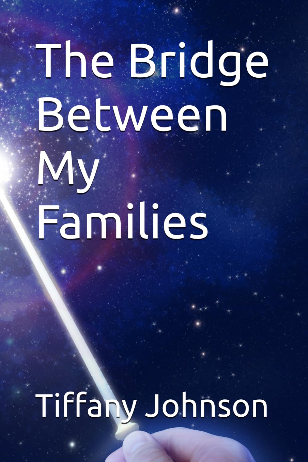 The Bridge Between My Families: The Bridge Between My Families