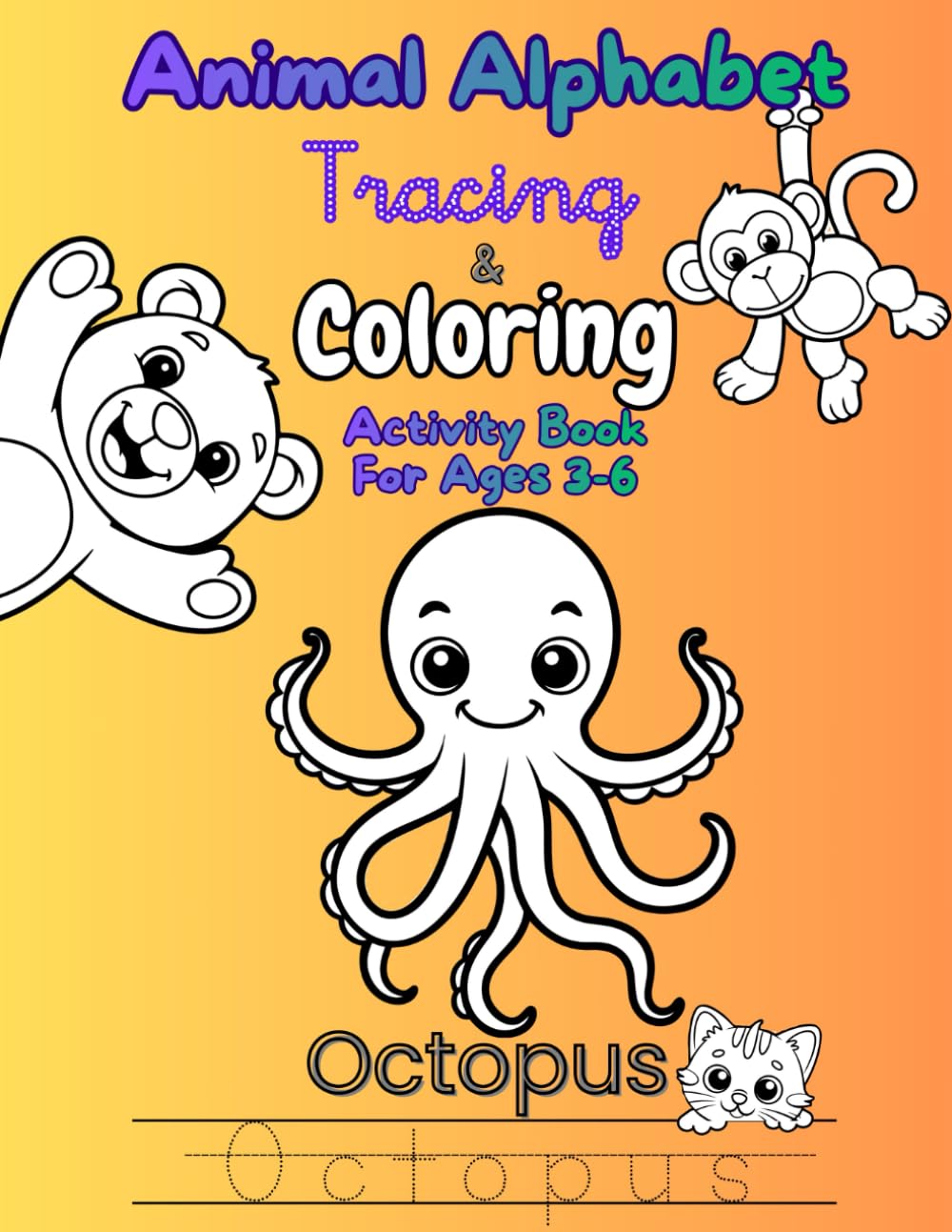 Animal Alphabet Tracing & Coloring: Tracing Letters A-Z, Handwriting Practice, and Fun Animal Coloring Pages for Preschool & Kindergarten