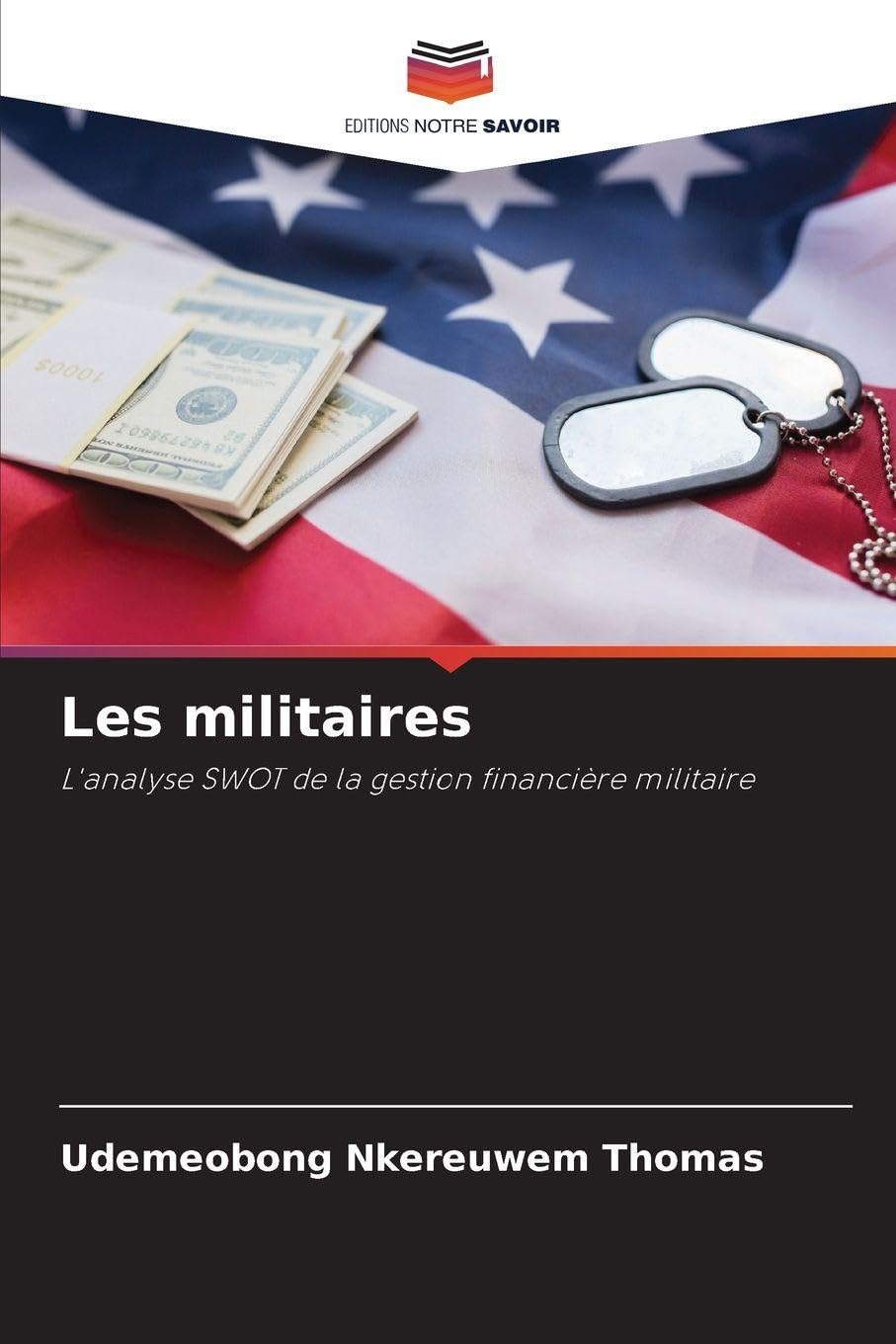 Les militaires: L'analyse SWOT de la gestion financière militaire