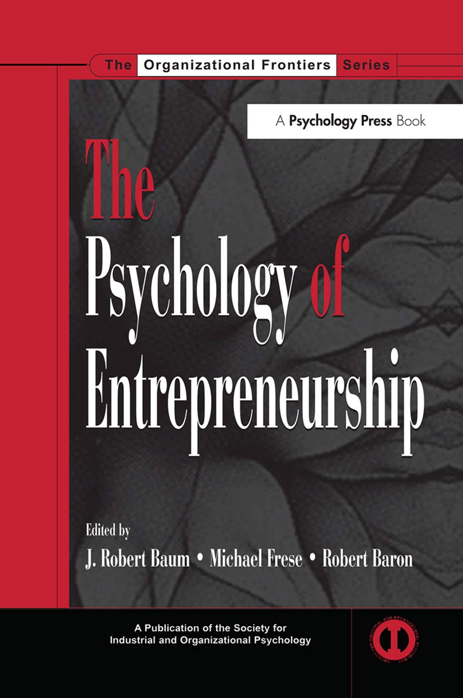 The Psychology of Entrepreneurship