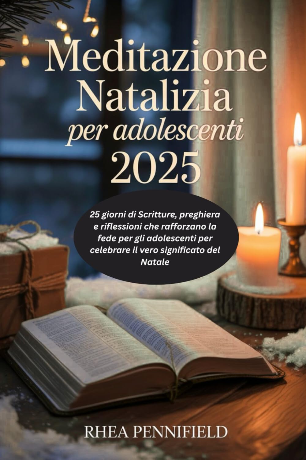 Meditazione natalizia per adolescenti 2025: 25 giorni di Scritture, preghiera e riflessioni che rafforzano la fede per gli adolescenti per celebrare il vero significato del Natale