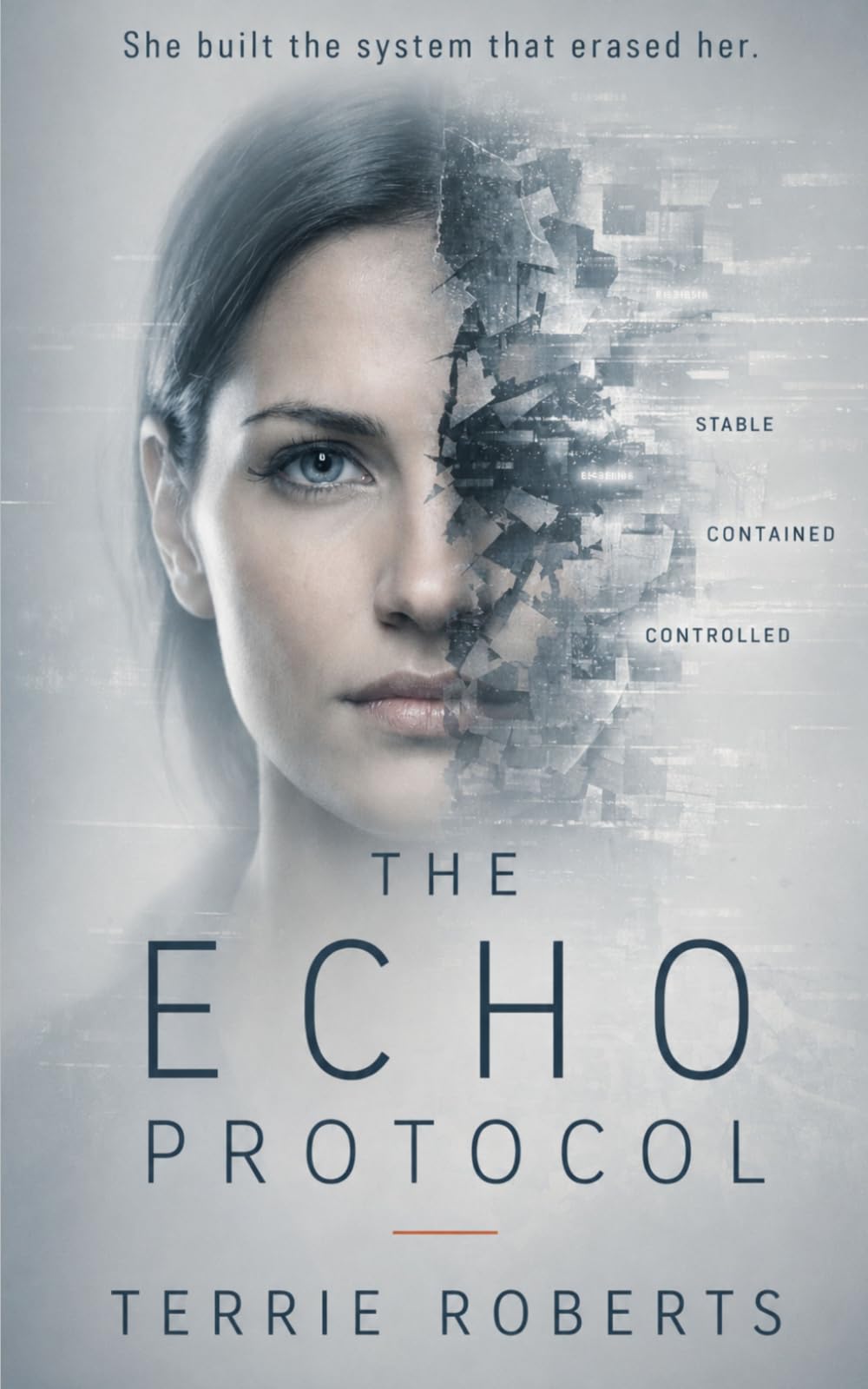 The Echo Protocol: A Psychological Thriller Where Memory Is Rewritten—and Truth Is Dangerous