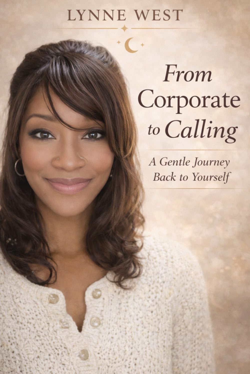 From Corporate to Calling: A Gentle Journey Back to Yourself