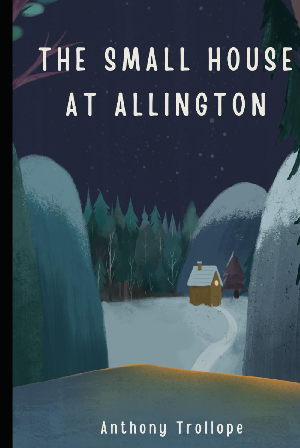 The Small House at Allington: Book Five of the Chronicles of Barsetshire Series