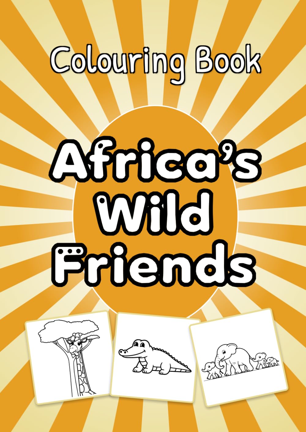Africa's Wild Friends - Childrens Colouring Book