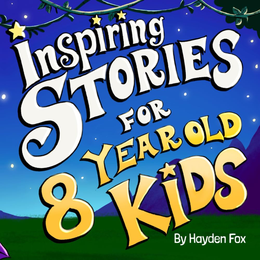 Inspiring Stories For 8 Year Old Kids: An Inspirational Dinosaur Themed Book To Teach Young Readers About Courage, Self-Love, Confidence, and Friendship