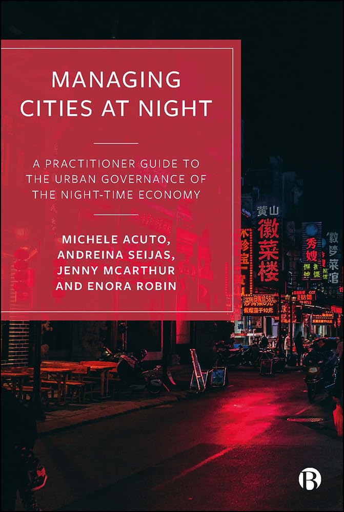 Managing Cities at Night by Michele Acuto, Andreina Seijas, J... - 9781529218282