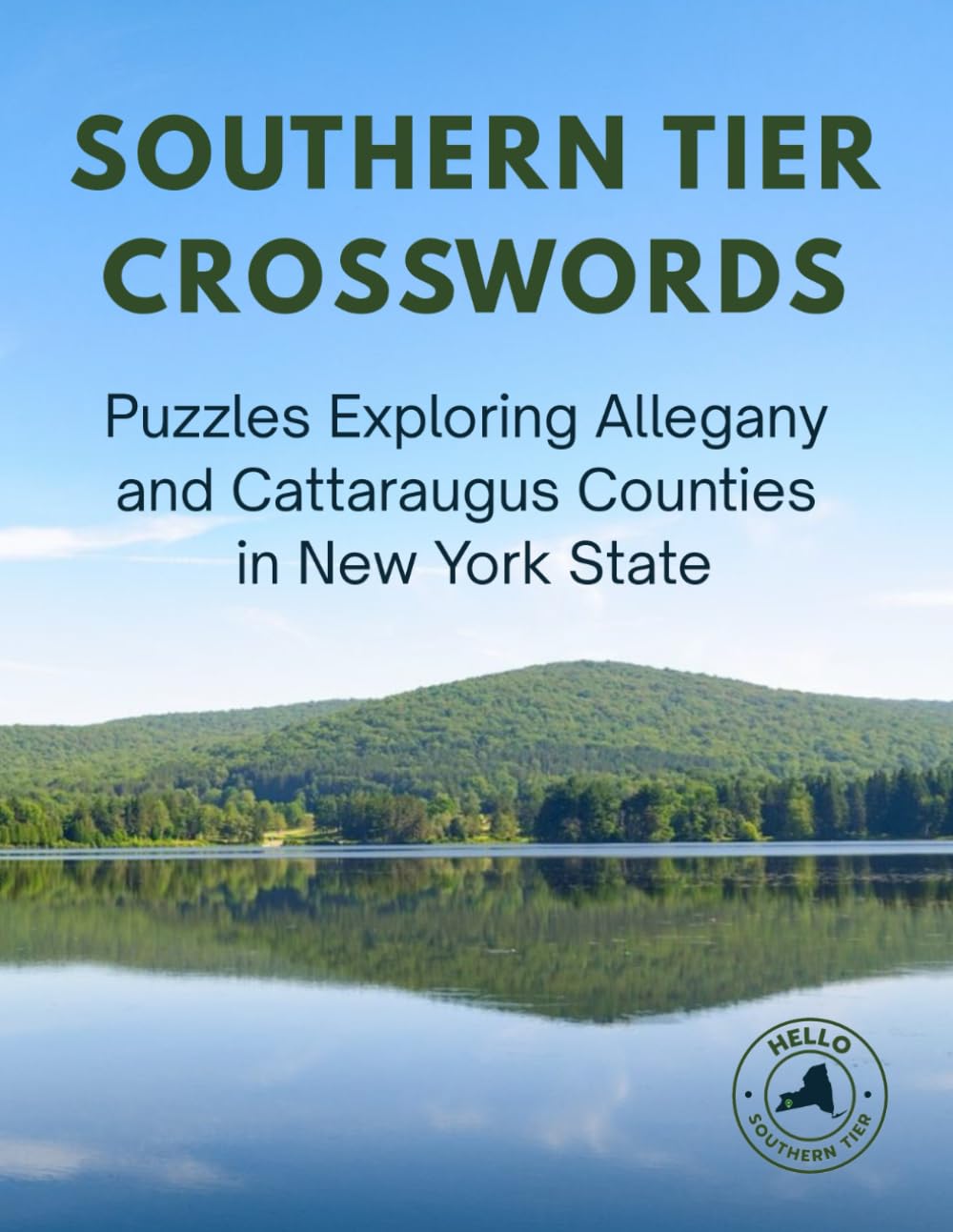 Southern Tier Crosswords: Puzzles Exploring Allegany and Cattaraugus Counties in New York State (Hometown Word Search)
