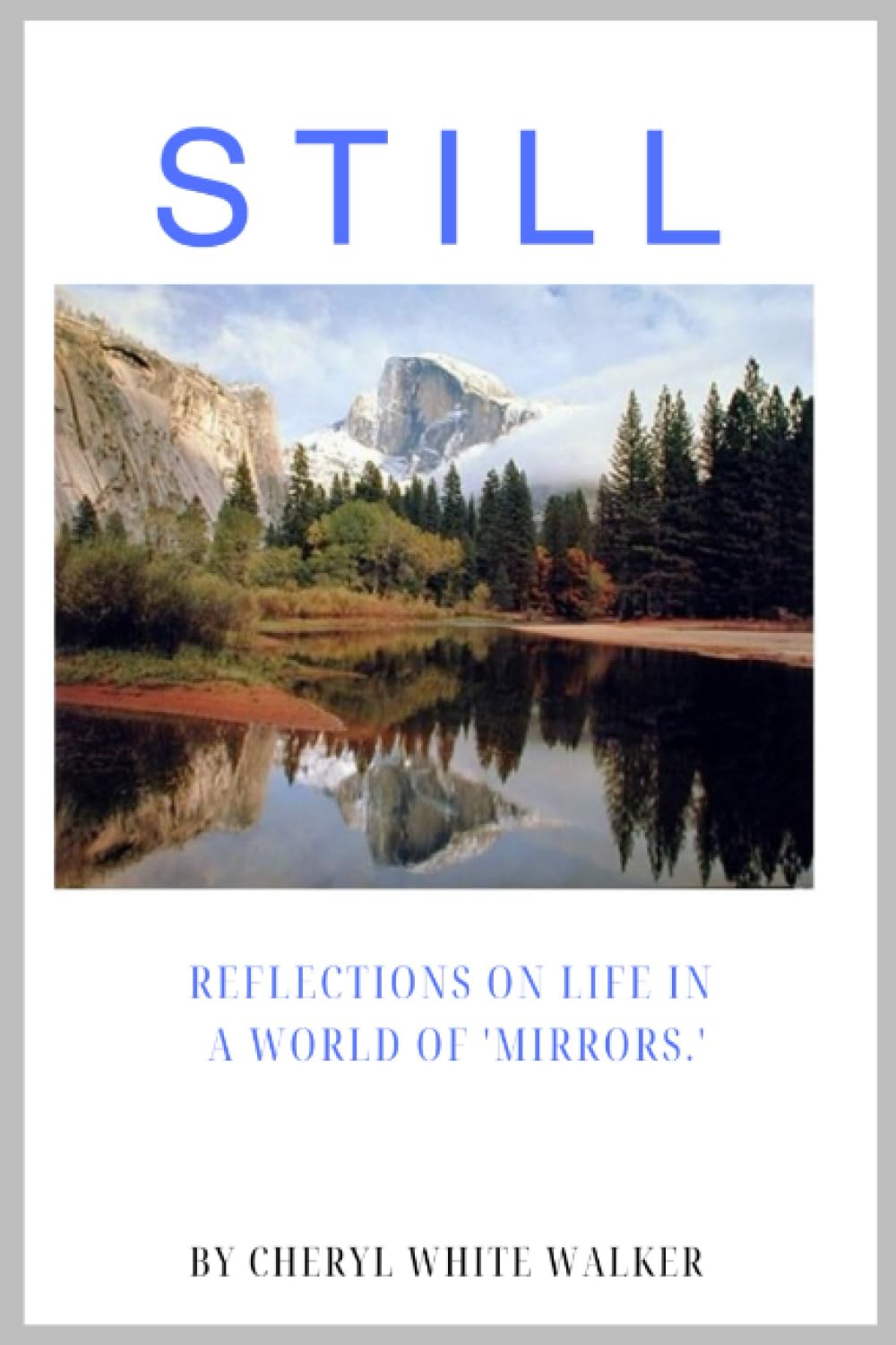 STILL: Reflections On Life in A World of 'Mirrors'