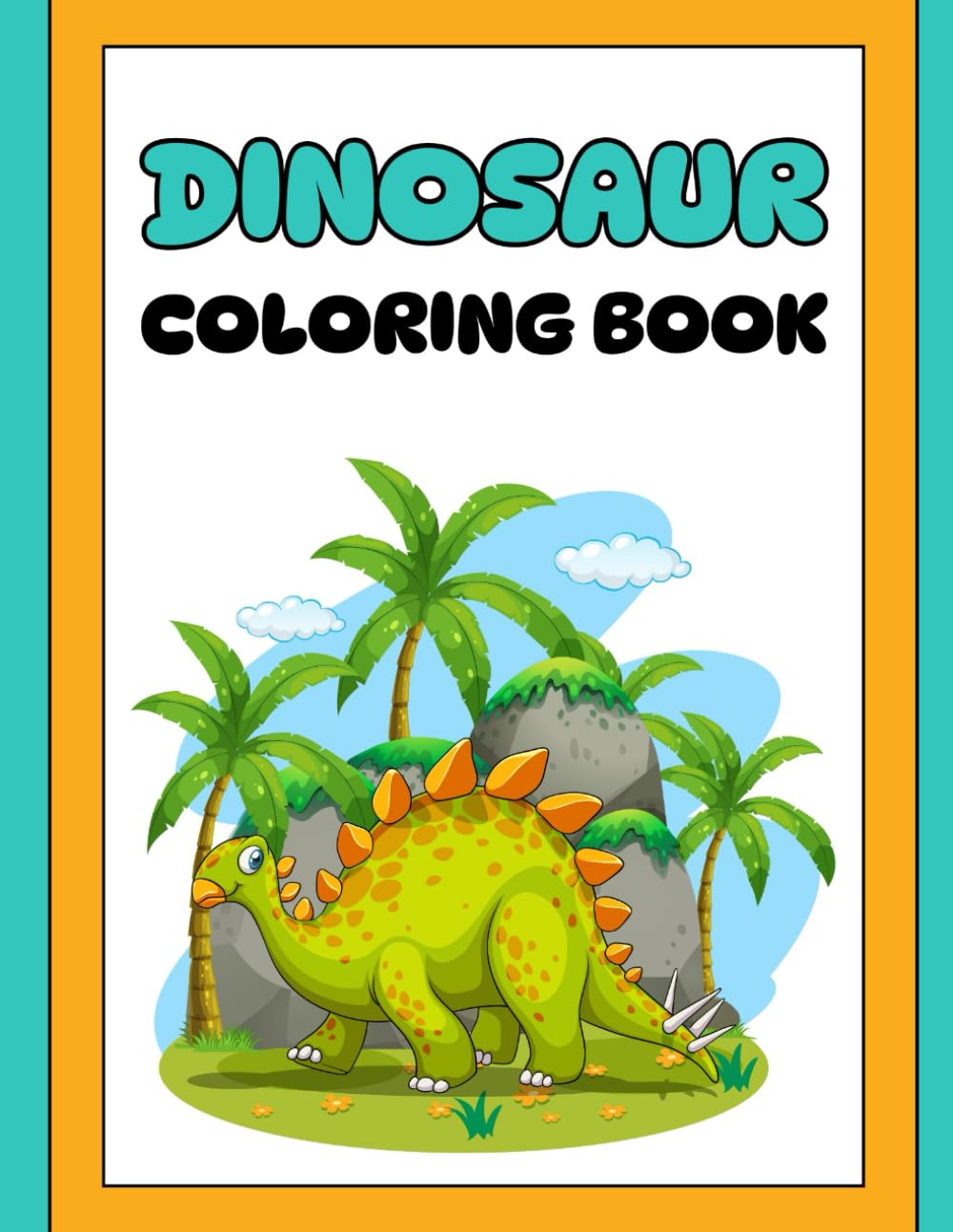 Dinosaurs Colouring Book for Kids Age 3–10 | Creative Colouring Pages | Engaging Activity to Boost Creativity, Focus & Motor Skills | Ideal for Preschool, Kindergarten