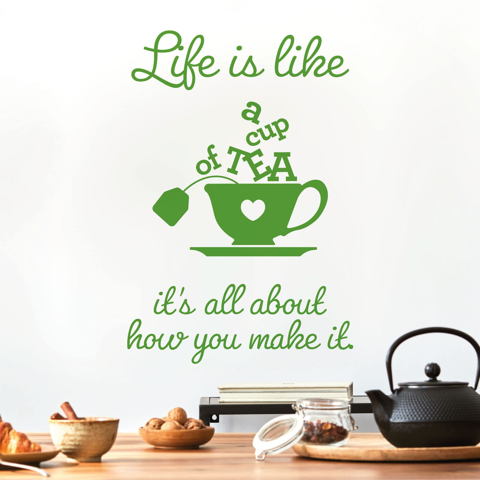 Life is Like a Cup of Tea. It's All About How You Make it - Wall Sticker Quote Kitchen Decal [Small] [Grass]