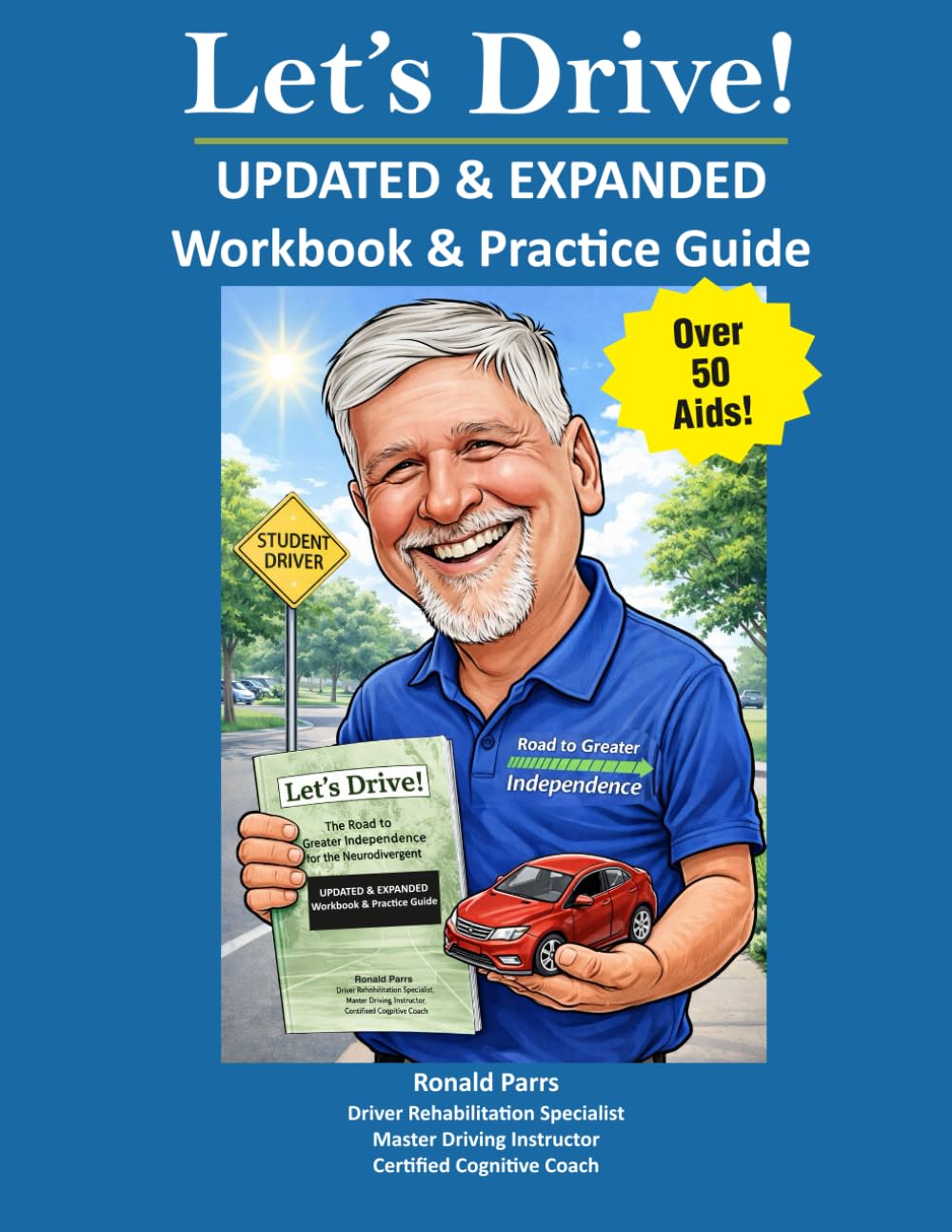 Let's Drive! Workbook & Practice Guide: Updated & Expanded Practice Guide for Parents and Their Students - Road to Greater Independence for the Neurodivergent