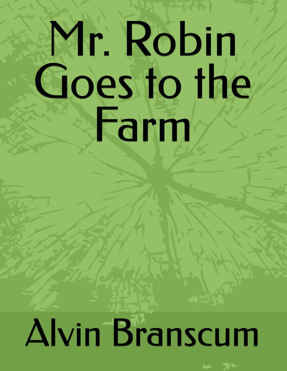 Mr. Robin Goes to the Farm