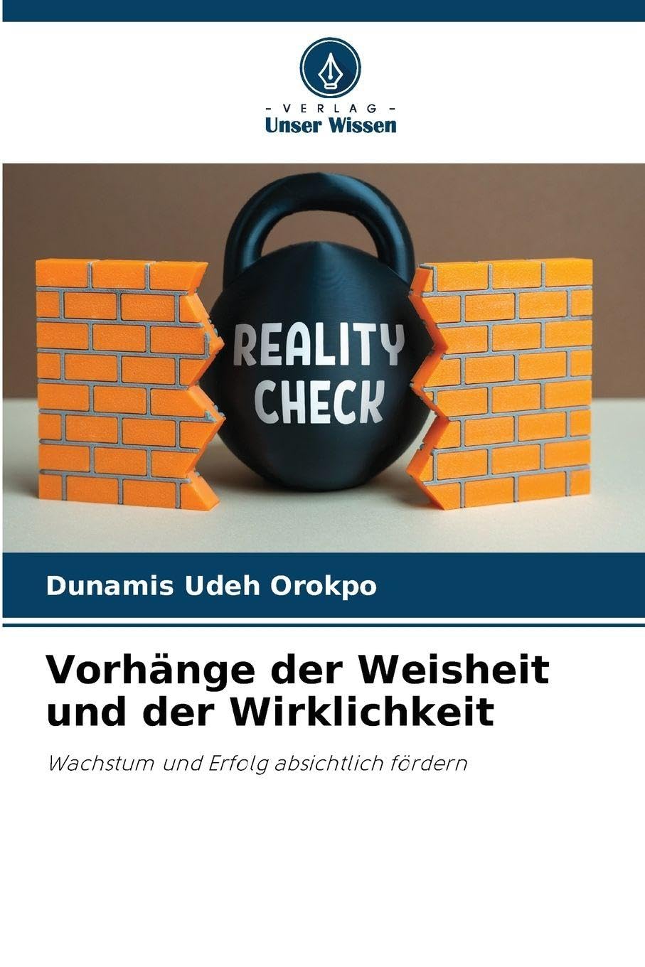 Vorhänge der Weisheit und der Wirklichkeit: Wachstum und Erfolg absichtlich fördern
