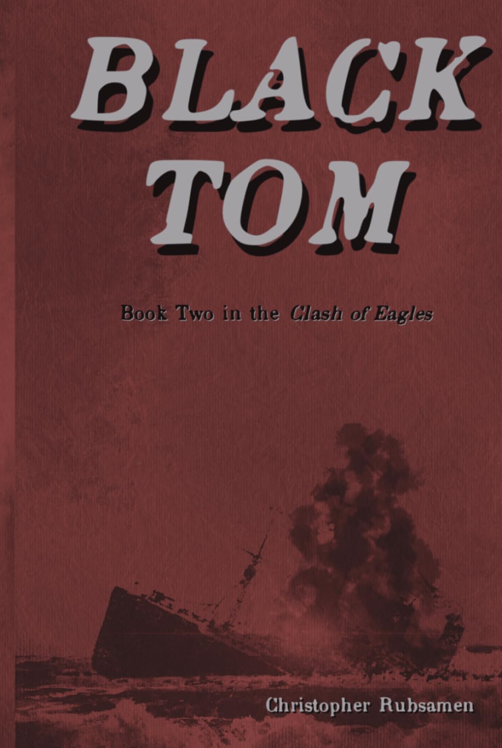 Black Tom: Book Two in the Clash of Eagles