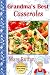 Grandma's Best Casseroles (Grandma's Best Recipes Book 6)