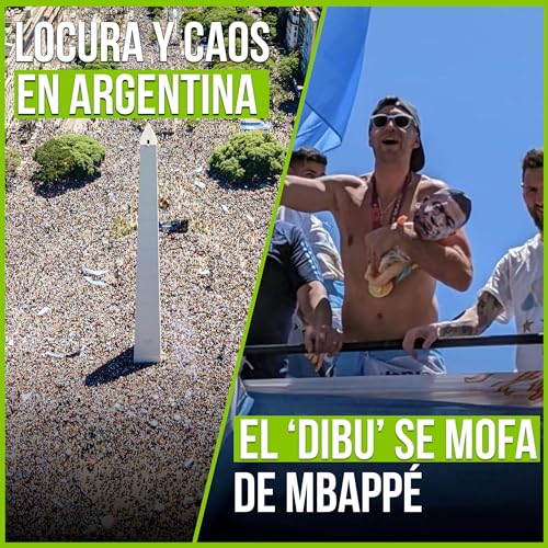 GMF 21 de diciembre - "Caos en Argentina, Dibu se mofa de Mbapp&eacute;, 2&ordf; ronda de Copa sin sorpresas, Xavi pide no tocar demasiado la plantilla, Isco se ir&aacute; del Sevilla, CR7 en el peor once del Mundial."