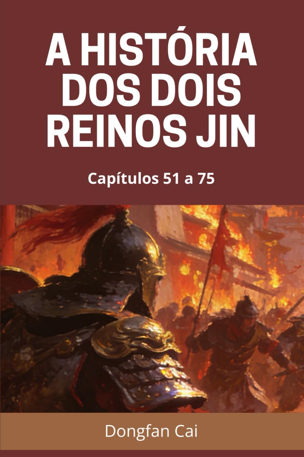 A História dos Dois Reinos Jin: Capítulos 51 a 75