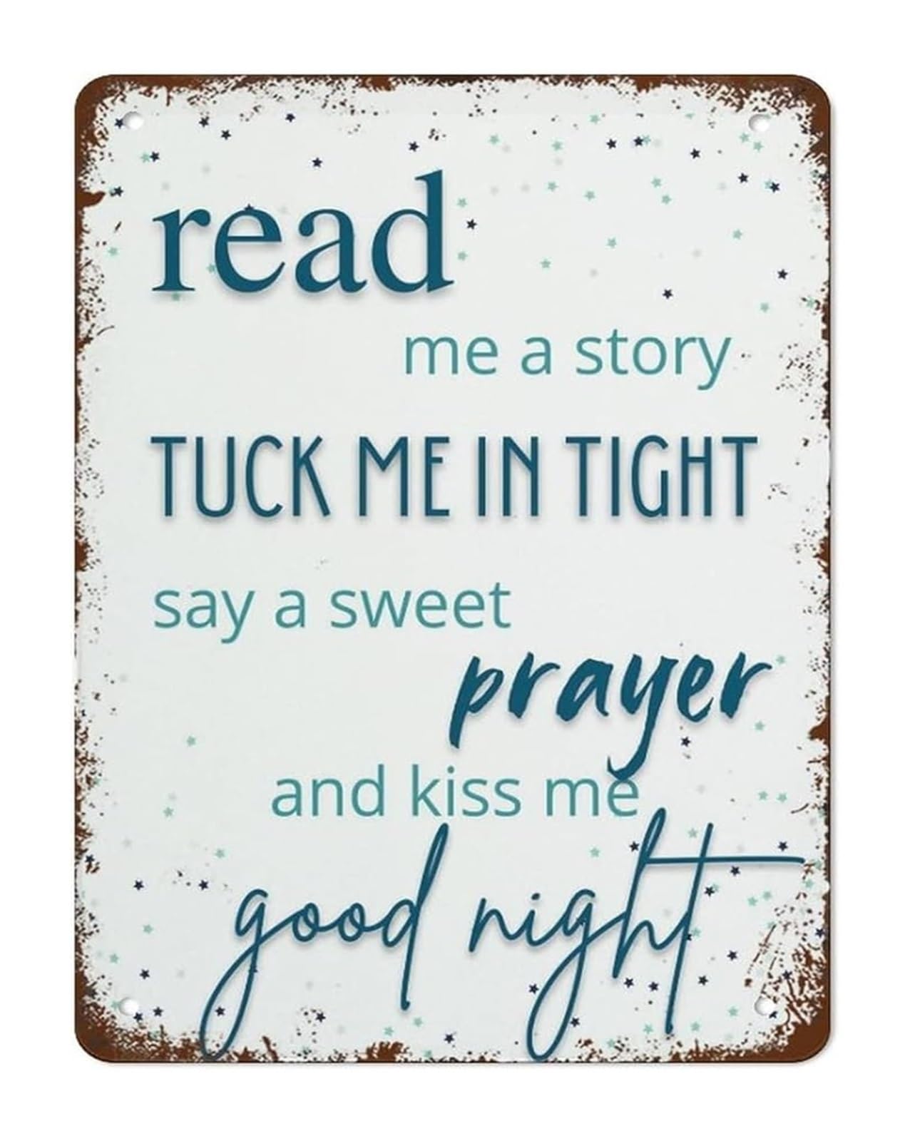 MQXFCZUX Read Me A Story Tuck Me in Tight Say A Sweet Prayer and Kiss Me Goodnight Vintage Metal Sign for Nursery Decor 8 X 12 in
