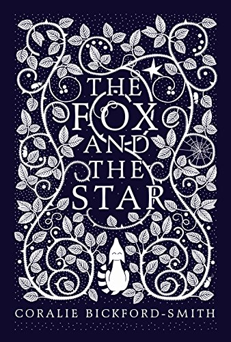 The Fox And The Star: Coralie Bickford-Smith
